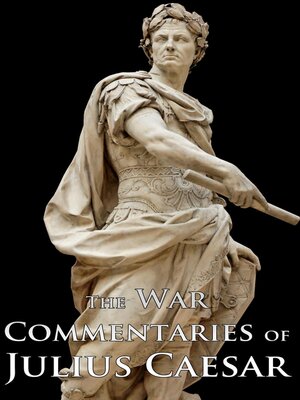 cover image of The War Commentaries of Julius Caesar